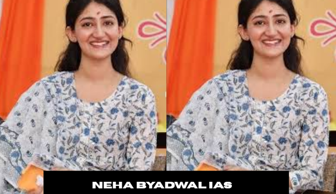 neha byadwal ias biography